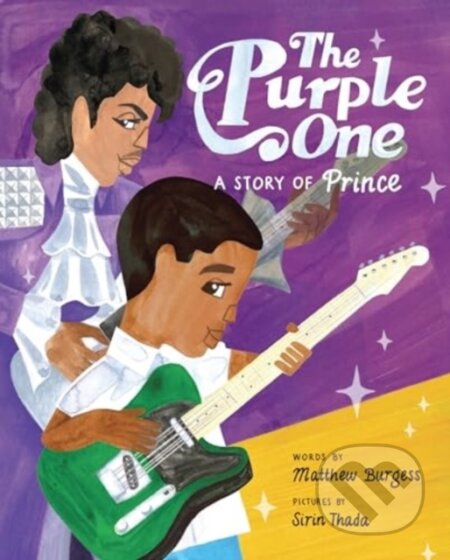 The Purple One (A Story of Prince)
