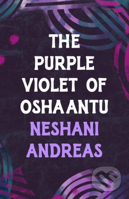 The Purple Violet of Oshaantu