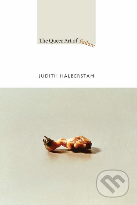 The Queer Art of Failure