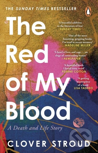 The Red of my Blood (A Death and Life Story)