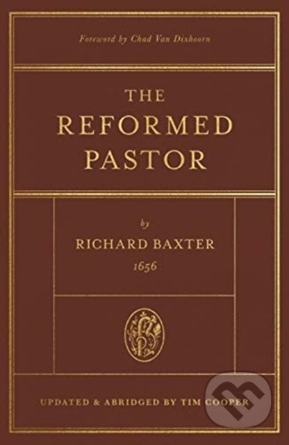 The Reformed Pastor (Updated and Abridged)
