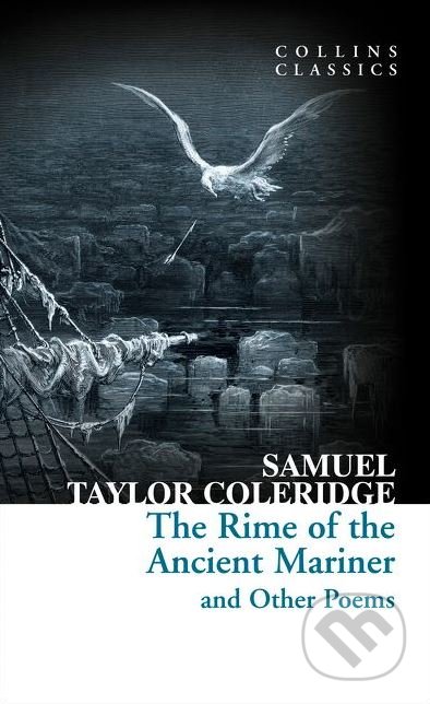 The Rime of the Ancient Mariner and Other Poems