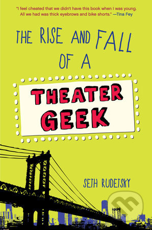 The Rise and Fall of a Theater Geek