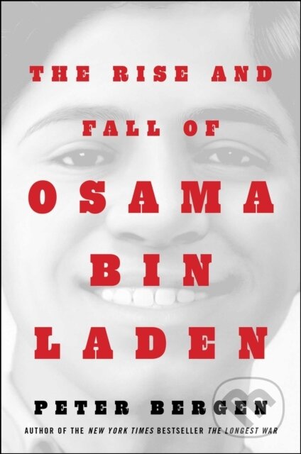 The Rise and Fall of Osama bin Laden