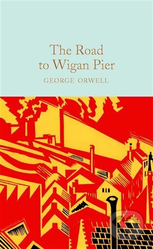 The Road to Wigan Pier