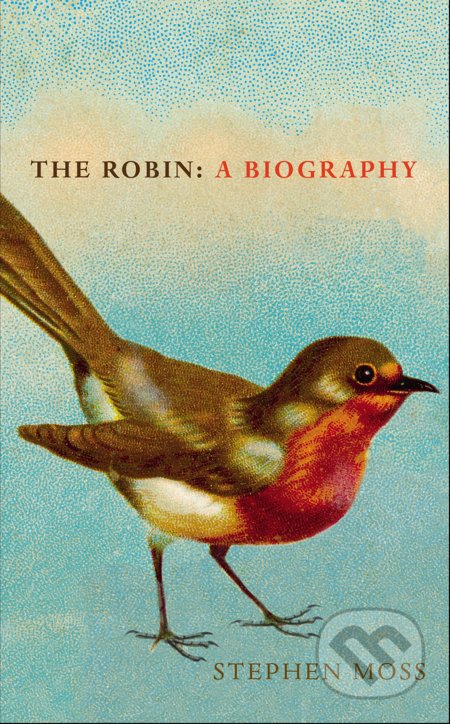 The Robin (A Biography)