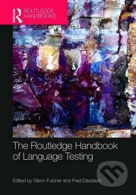 The Routledge Handbook of Language Testing