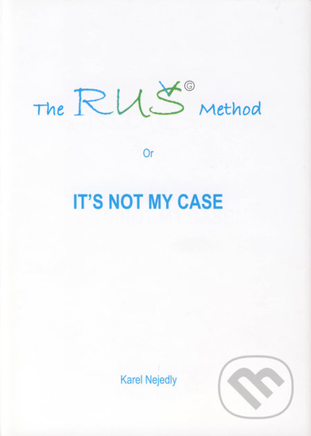 The RUŠ Method (or It's not my case)