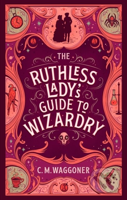 The Ruthless Lady's Guide to Wizardry