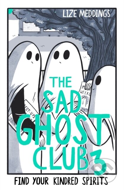 The Sad Ghost Club 3 (Find Your Kindred Spirits)