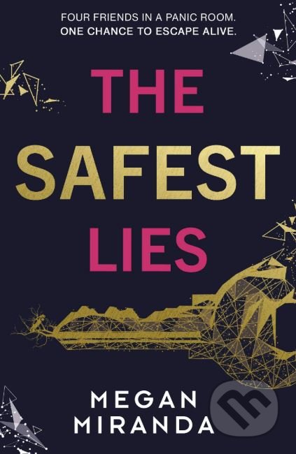 The Safest Lies