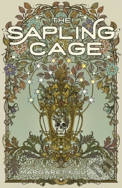 The Sapling Cage (A Novel)