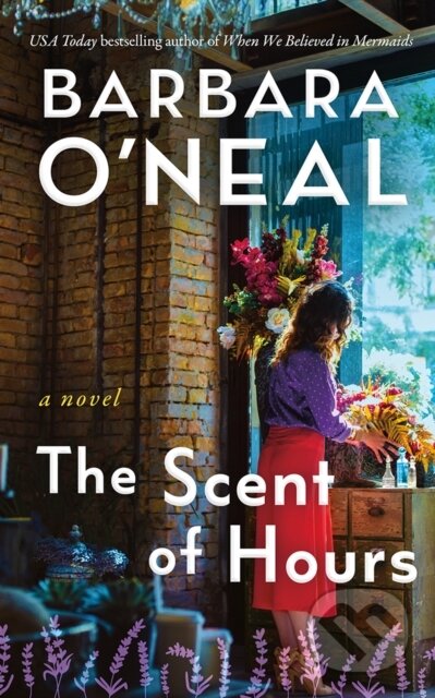 The Scent of Hours (A Novel)