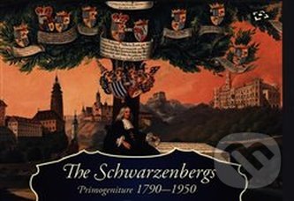 The Schwarzenbergs: Primogeniture 1790-1950