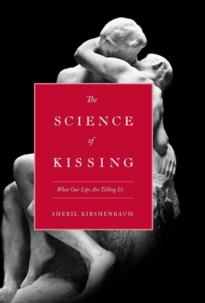 The Science Of Kissing