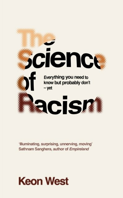 The Science of Racism - Keon West