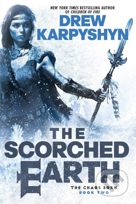 The Scorched Earth (The Chaos Born, Book 2)