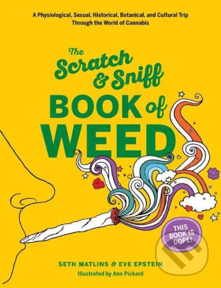 The Scratch and Sniff Book of Weed