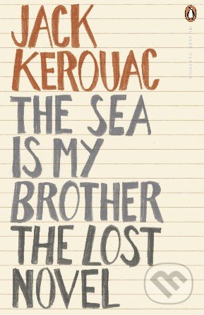 The Sea is My Brother (The Lost Novel)