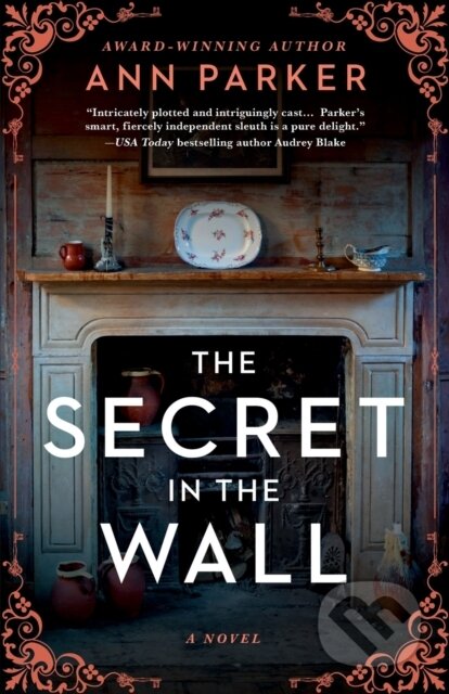 The Secret in the Wall (A Novel)