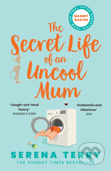The Secret Life of an Uncool Mum