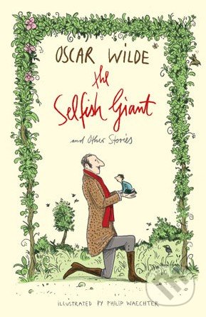 The Selfish Giant and Other Stories