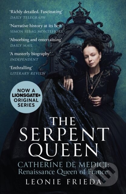 The Serpent Queen (Now a major TV series)