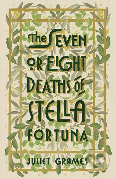 The Seven or Eight Deaths of Stella Fortuna