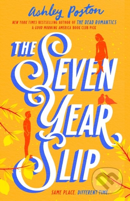 The Seven Year Slip