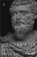 The Severans (The Roman Empire Transformed)