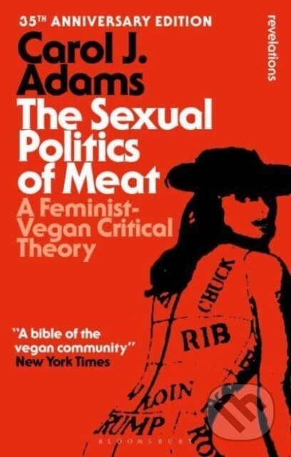 The Sexual Politics of Meat