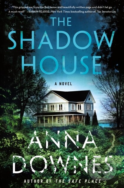 The Shadow House (A Novel)