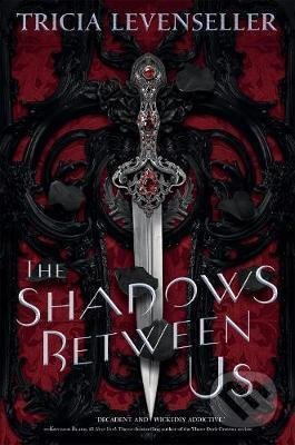 The Shadows Between Us