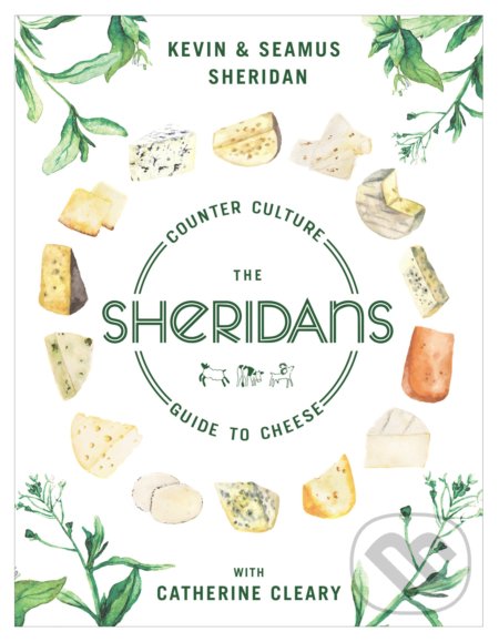 The Sheridans' Guide to Cheese