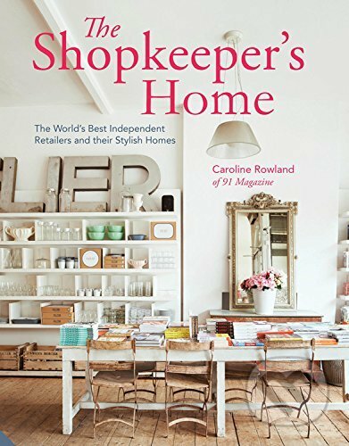 The Shopkeeper's Home: The World's Best Indep...