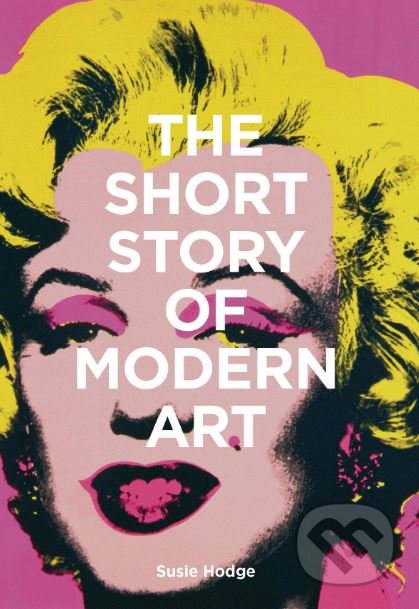 The Short Story of Modern Art