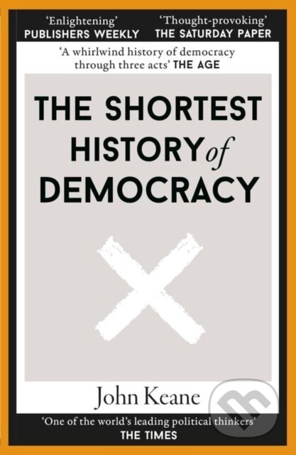 The Shortest History of Democracy
