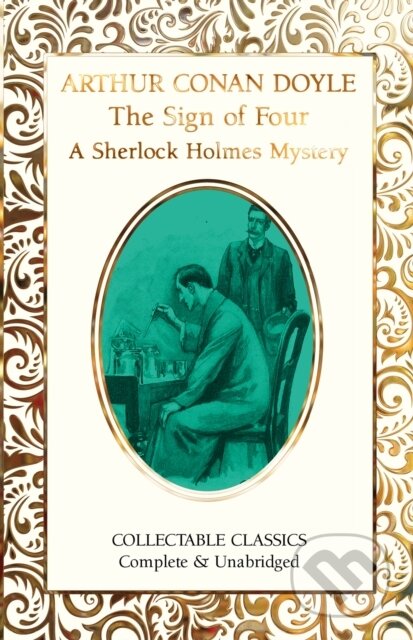 The Sign of the Four (A Sherlock Holmes Mystery)