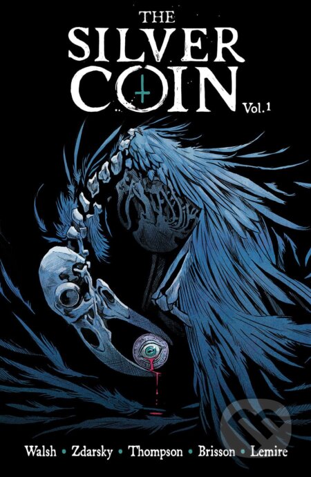 The Silver Coin, Volume 1