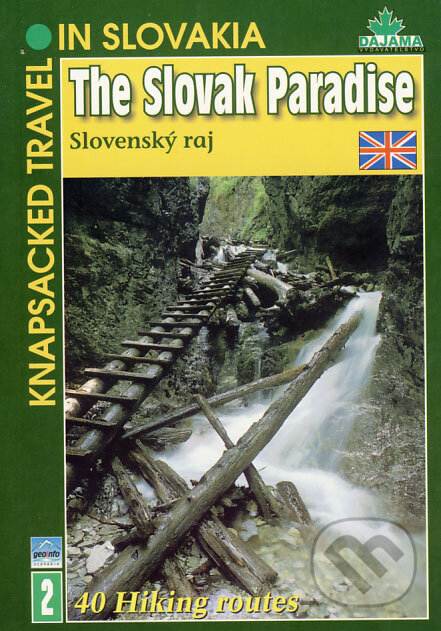 The Slovak Paradise (40 Hiking routes)