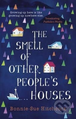 The Smell of Other People's Houses