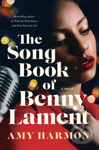 The Songbook of Benny Lament (A Novel)