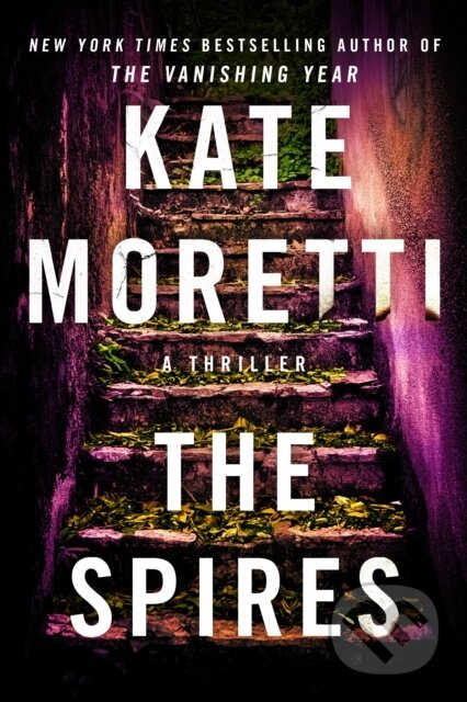 The Spires (A Thriller)