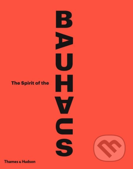 The Spirit of the Bauhaus