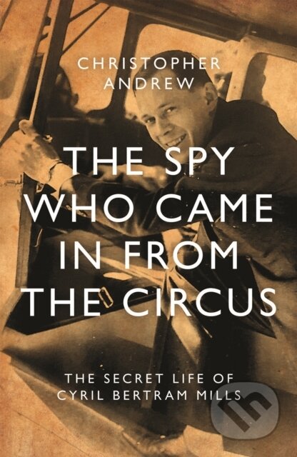 The Spy Who Came in From the Circus