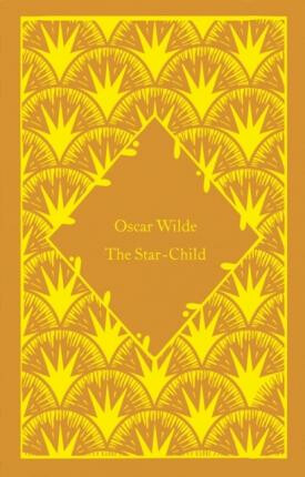 The Star-Child - Oscar Wilde
