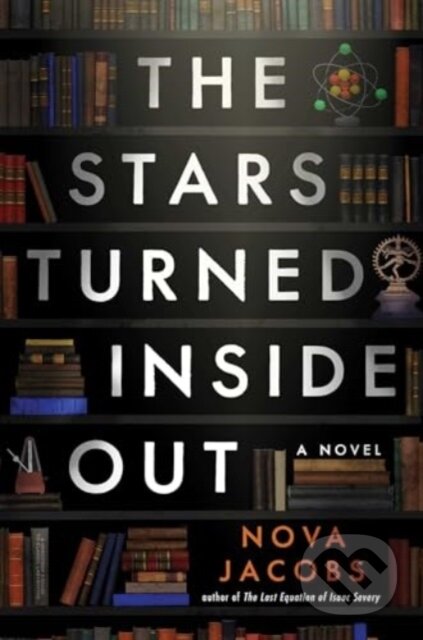 The Stars Turned Inside Out (A Novel)