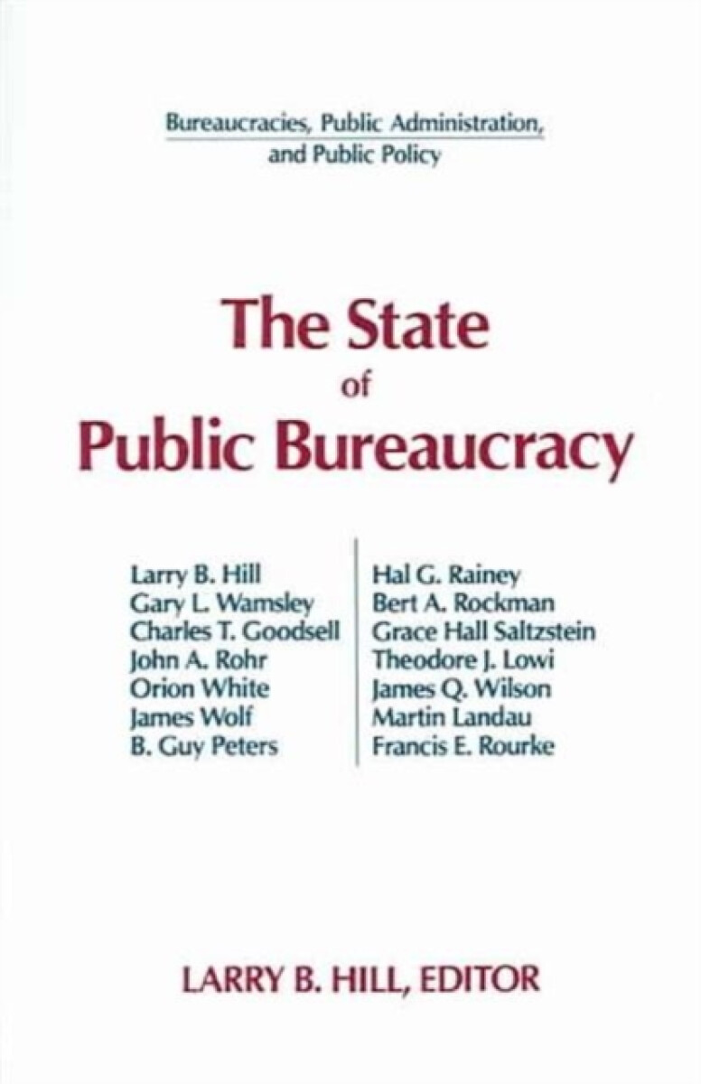 The State of Public Bureaucracy