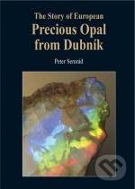 The story of European precious opal from Dubník