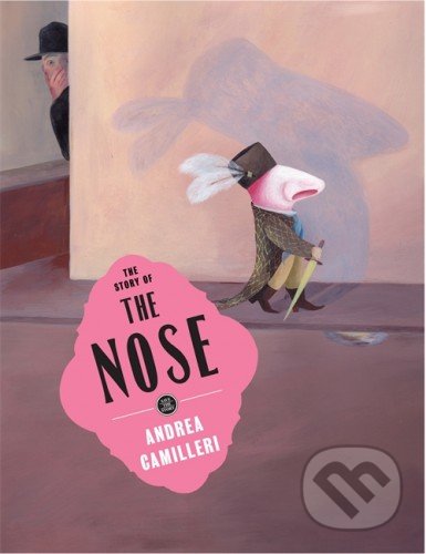 The Story of the Nose